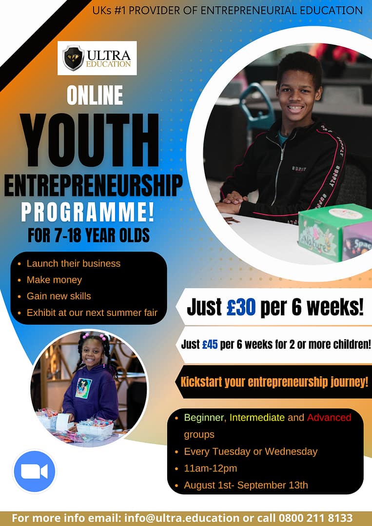 Read more about the article Online Weekly Youth Entrepreneurship Programme Aug-Sept For 7-18 yr olds (£30)